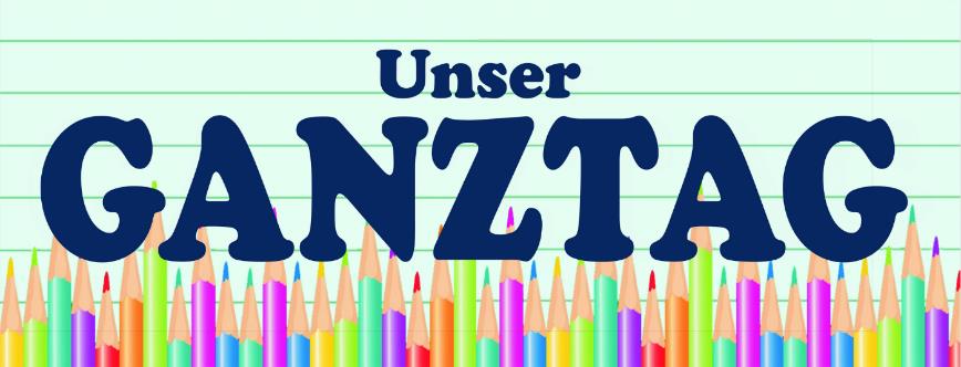 Grafik "Unser Ganztag"